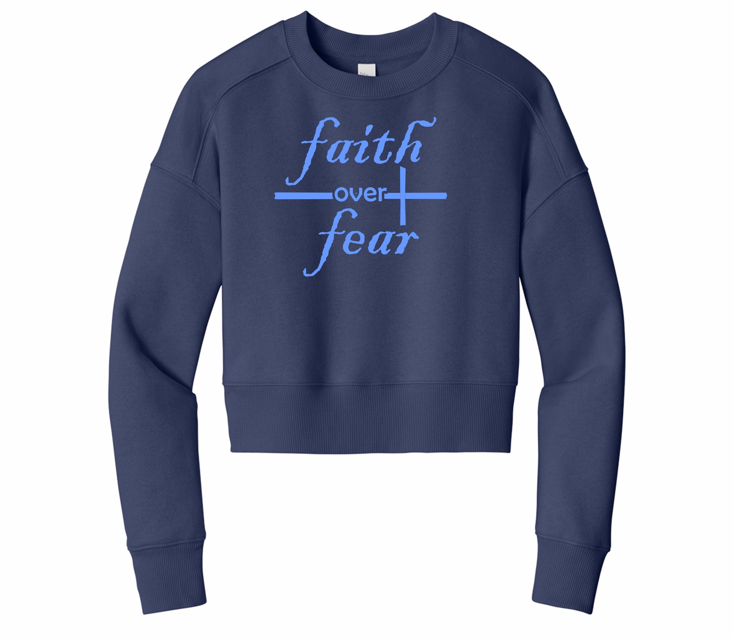 Faith over Fear - Women's Cropped Crewneck